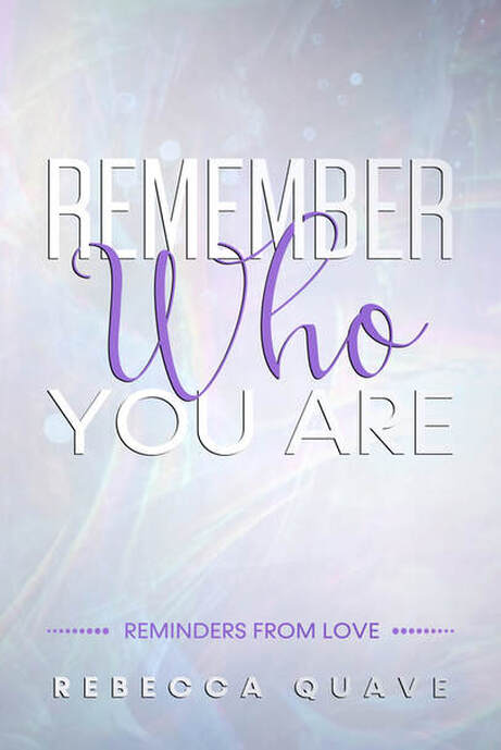 Remember Who You Are - Rebecca Quave